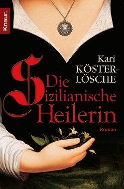 Die sizilianische Heilerin von Köster-Lösche,  Kari