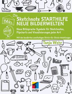 Die Sketchnote Starthilfe – Neue Bilderwelten von Wehr,  Tanja