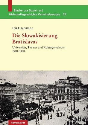 Die Slowakisierung Bratislavas von Engemann,  Iris