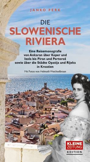 Die Slowenische Riviera von Ferk,  Janko