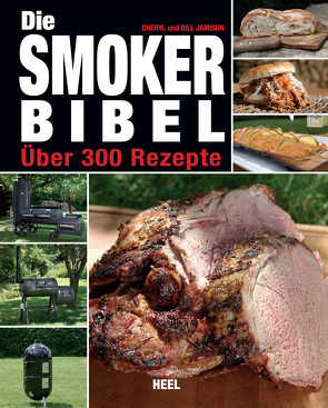 Die Smoker-Bibel von Jamison,  Bill, Jamison,  Cheryl