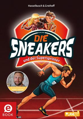 Die Sneakers 2: und der Supersprinter von Grothoff,  Stefan, Hasselbusch,  Birgit, Zapf