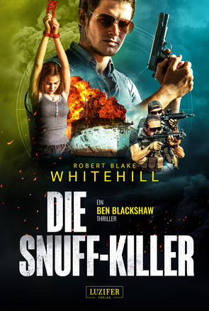 DIE SNUFF-KILLER von Lohse,  Tina, Whitehill,  Robert Blake