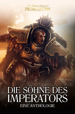 Die Söhne des Imperators – Eine Anthologie von Abnett,  Dan, Dembski-Bowden,  Aaron, Hausmayer,  Birgit, Jensen,  Bent, McNeill,  Graham