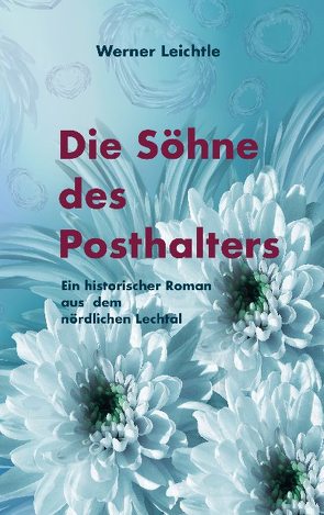 Die Söhne des Posthalters von Leichtle,  Werner