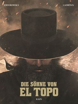 Die Söhne von El Topo von Jodorowsky,  Alejandro, Ladrönn,  José, Reichert,  Monja