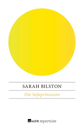 Die Sofaprinzessin von Bilston,  Sarah, Schünemann,  Anja