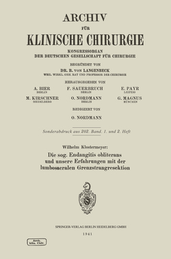 Die sog. Endangitis obliterans und unsere Erfahrungen mit der lumbosacralen Grenzstrangresektion von Klostermeyer,  Wilhelm