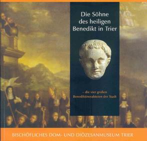 Die Söhne des heiligen Benedikt in Trier von Weber,  Winfried