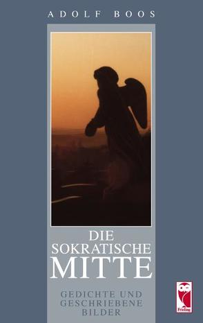 Die sokratische Mitte von Boos,  Adolf