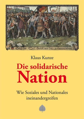 Die solidarische Nation von Kunze,  Klaus