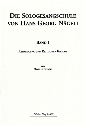 Die Sologesangschule von Hans Georg Nägeli I-III von Geering,  Mireille