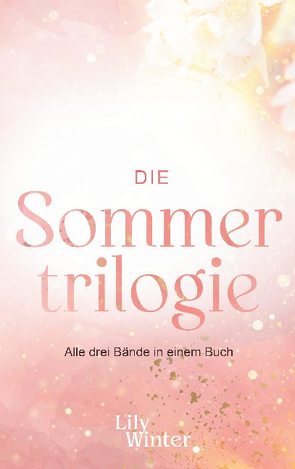 Die Sommertrilogie von Winter,  Lily