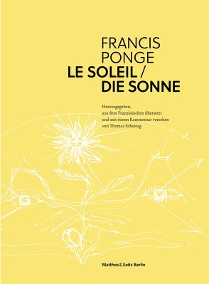 Die Sonne von Ponge,  Francis, Schestag,  Thomas