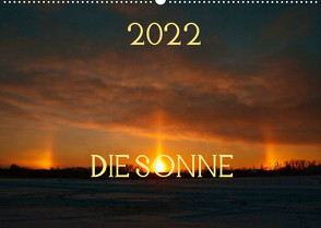 Die Sonne – 2022 (Wandkalender 2022 DIN A2 quer) von Drews,  Marianne