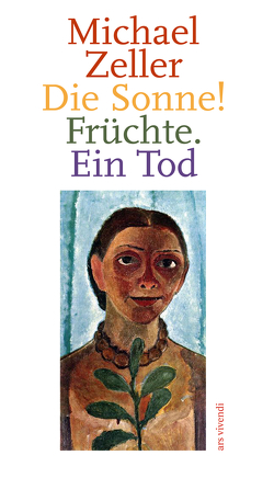 Die Sonne! Früchte. Ein Tod (eBook) von Zeller,  Michael