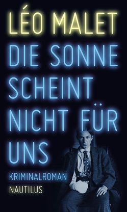 Die Sonne scheint nicht für uns von Gohlis,  Tobias, Jossen,  Andrea, Malet,  Léo