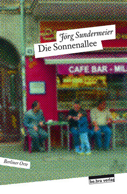 Die Sonnenallee von Sundermeier,  Jörg