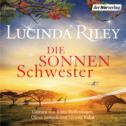 Die Sonnenschwester von Groth,  Steffen, Hauser,  Sonja, Kabst,  Simone, Riley,  Lucinda, Schmidt,  Sibylle, Steffenhagen,  Britta, Wulfekamp,  Ursula