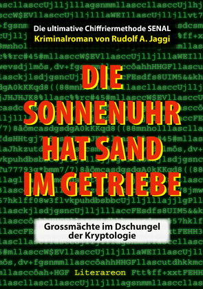 Die Sonnenuhr hat Sand im Getriebe von Jaggi,  Rudolf A.