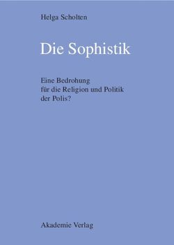 Die Sophistik von Scholten,  Helga