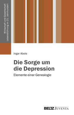 Die Sorge um die Depression von Abels,  Ingar