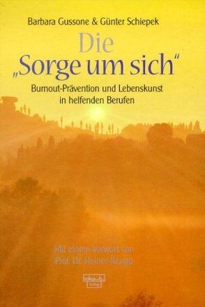 Die „Sorge um sich“ von Gussone,  Barbara, Schiepek,  Günter