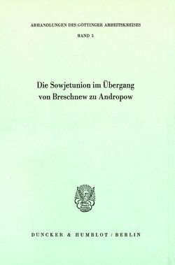 Die Sowjetunion im Übergang von Breschnew zu Andropow.