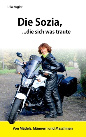 Die Sozia, die sich was traute von Kugler,  Ulla