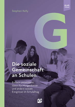 Die soziale Gemeinschaft an Schulen von Kelly,  Stephen