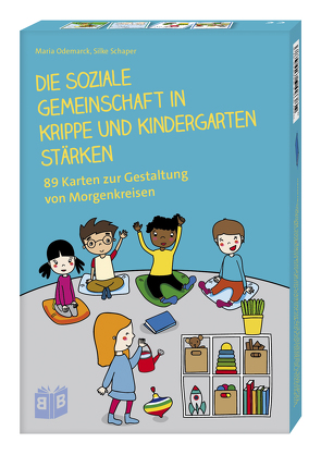 Die soziale Gemeinschaft in Krippe und Kindergarten stärken von Odemarck,  Maria, Schaper,  Silke