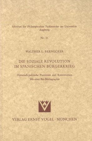 Die Soziale Revolution im Spanischen Bürgerkrieg von Bernecker,  Walther L.