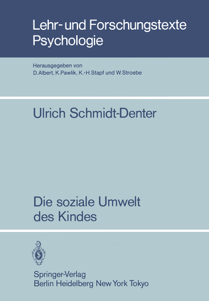 Die soziale Umwelt des Kindes von Schmidt-Denter,  U.