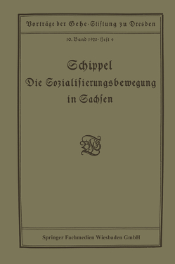 Die Sozialisierungsbewegung in Sachsen von Schippel ,  Max