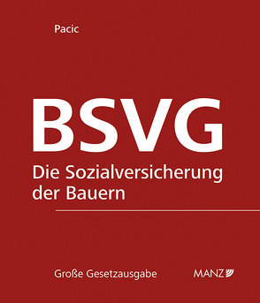 Die Sozialversicherung der Bauern BSVG von Pacic,  Harun