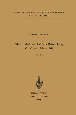 Die sozialwissenschaftliche Erforschung Ostafrikas 1954–1963 von Molnos,  Angela