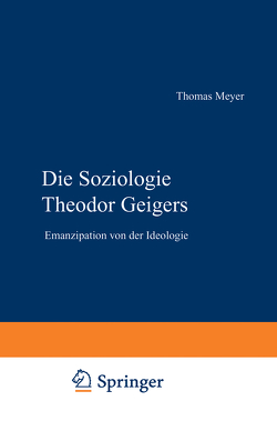 Die Soziologie Theodor Geigers von Meyer,  Thomas