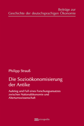 Die Sozioökonomisierung der Antike von Strauß,  Philipp