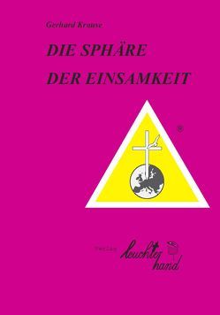 DIE SPÄHRE DER EINSAMKEIT von Krause,  Gerhard