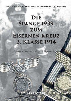 Die Spange 1939 zum Eisernen Kreuz 2. Klasse 1914 von Alt,  Mario