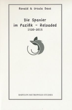 Die Spanier im Pazifik – Reloaded von Daus,  Ronald, Daus,  Ursula