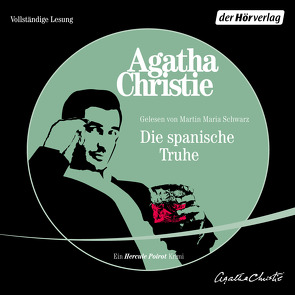 Die spanische Truhe von Christie,  Agatha, Meinert,  Maria, Schwarz,  Martin Maria, Weigl,  Renate