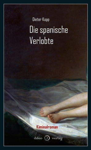 Die spanische Verlobte von Kopp,  Dieter