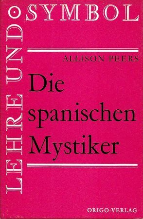 Die spanischen Mystiker von Peers,  Allison