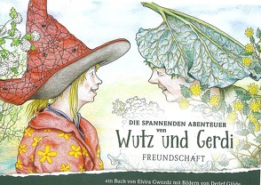 Die spannenden Abenteuer von Wutz und Gerdi von Gwozdz,  Elvira