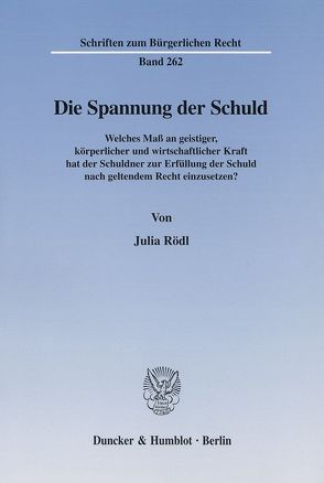 Die Spannung der Schuld. von Rödl,  Julia