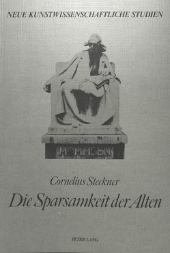 Die Sparsamkeit der Alten von Steckner,  Cornelius