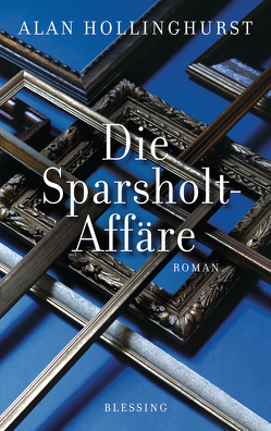 Die Sparsholt-Affäre von Hollinghurst,  Alan, Stegers,  Thomas