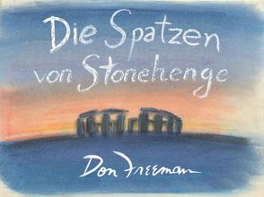 Die Spatzen von Stonehenge von Freeman,  Don