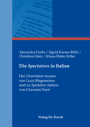 Die Spectators in Italien von Ertler,  Klaus-Dieter, Fuchs,  Alexandra, Glatz,  Christina, Karner-Rühl,  Sigrid